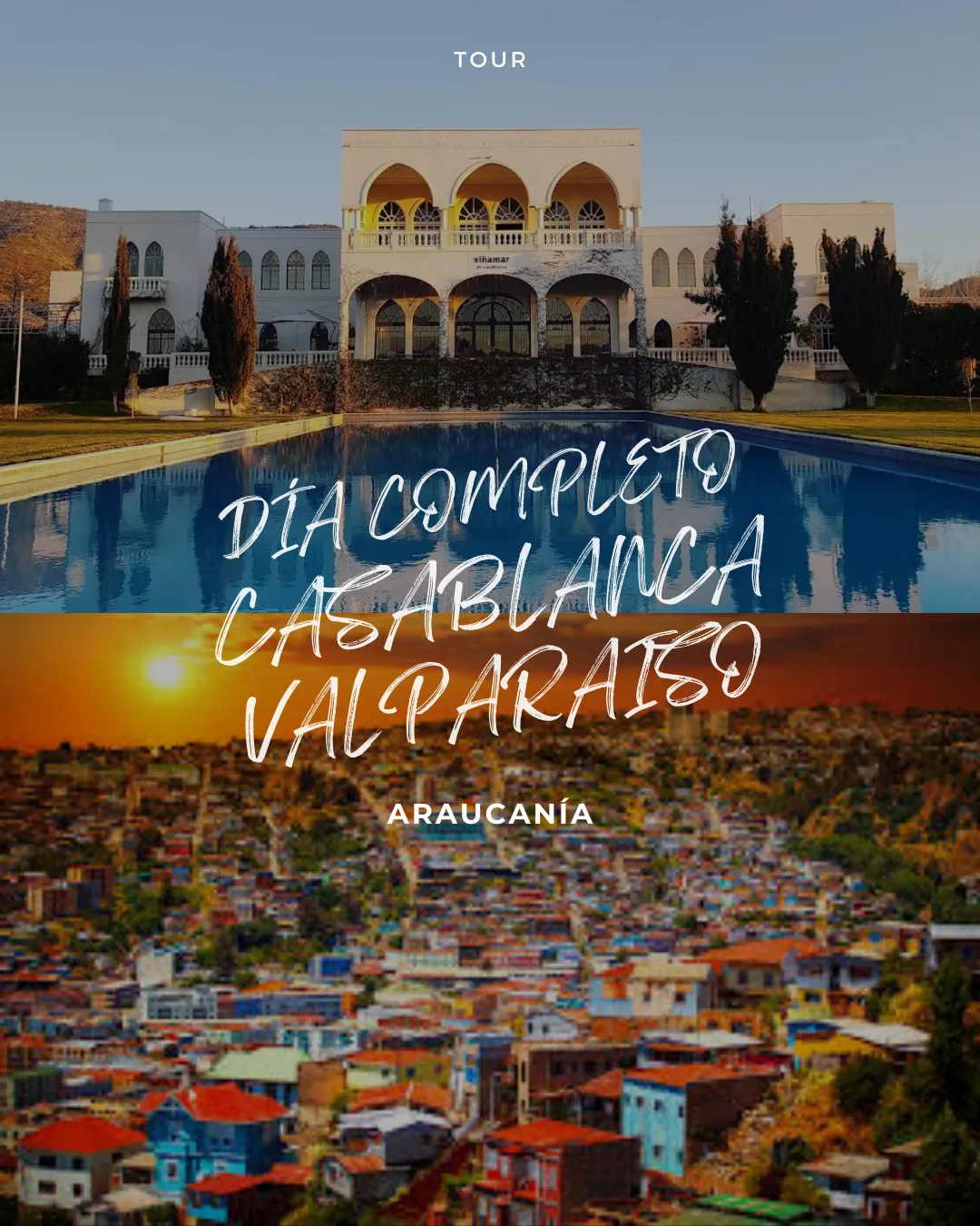 DÍA COMPLETO CASABLANCA - VALPARAISO